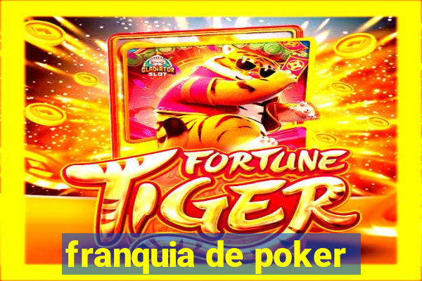 franquia de poker